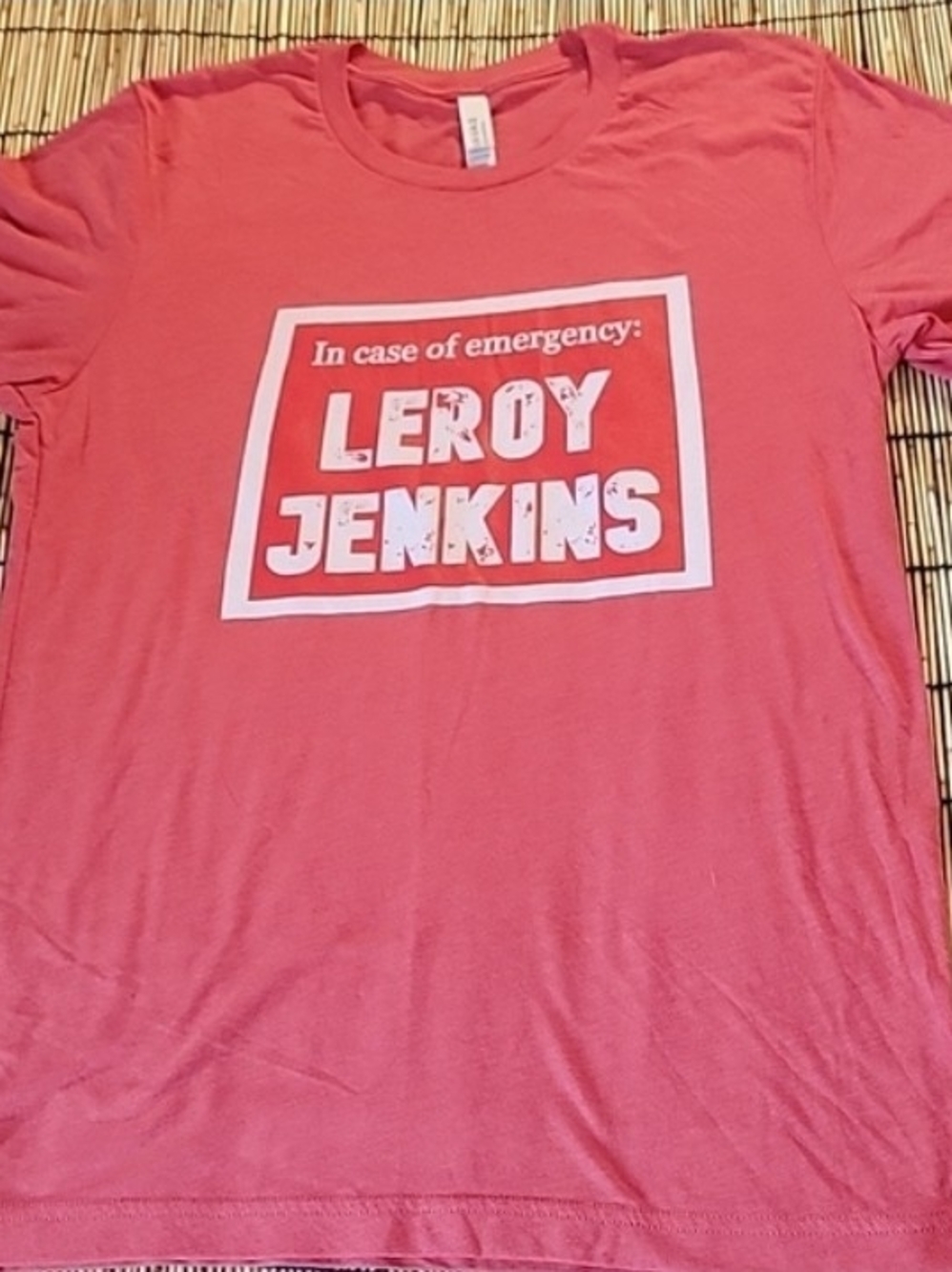 Leroy Jenkins In Case of Emergency Meme Graphic Tee Bella Canvas Size M Coral